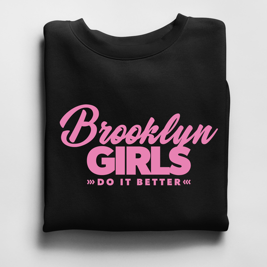 Brooklyn Girls Do it Better Crewneck