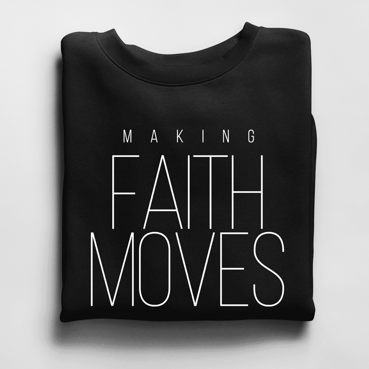 Making Faith Moves Crewneck