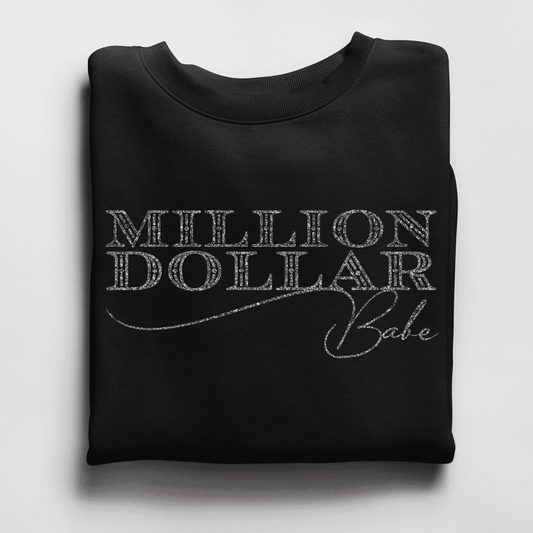 Million Dollar Babe Crewneck